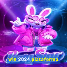win 2024 plataforma